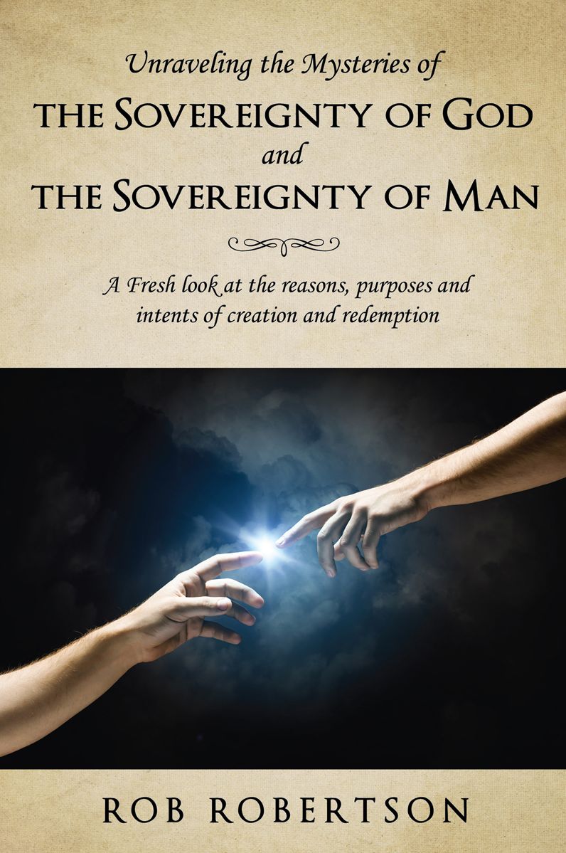 Unraveling the Mysteries of The Sovereignty of God and the Sovereignty of Man