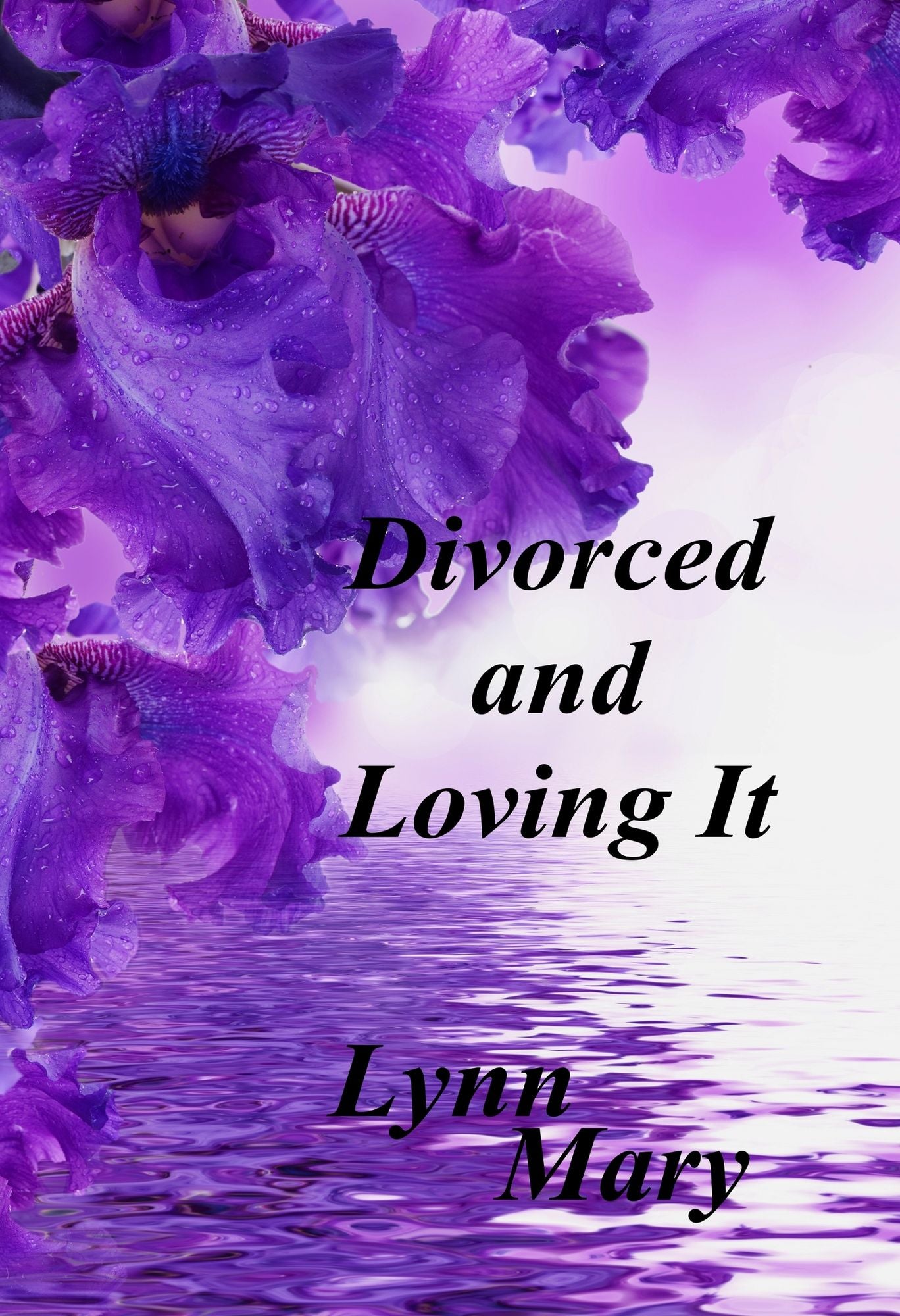 Divorced and Loving It