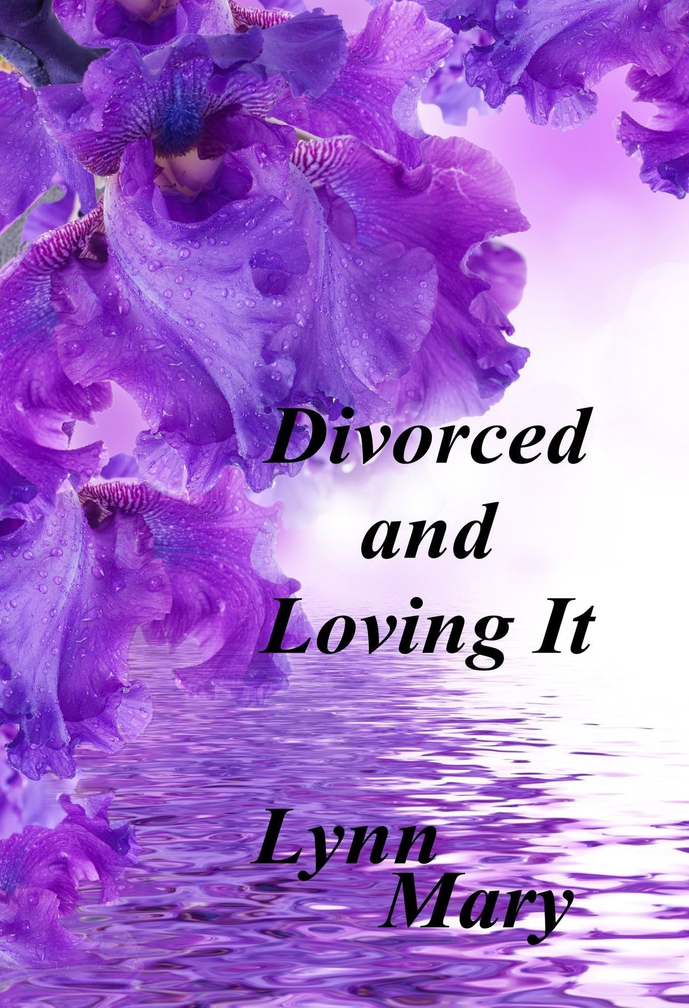 Divorced and Loving It