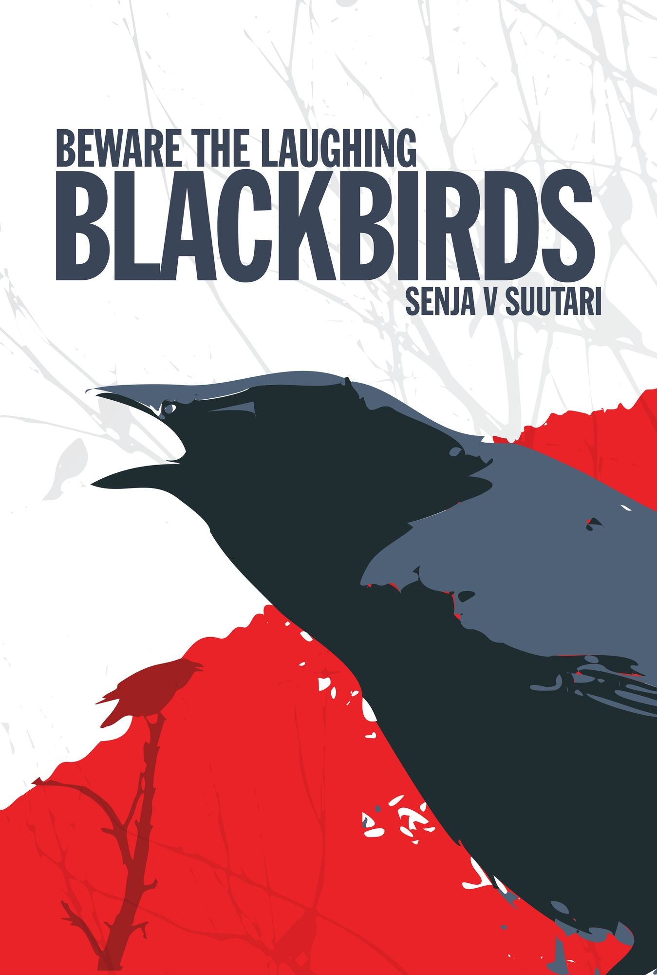 Beware the Laughing Blackbirds