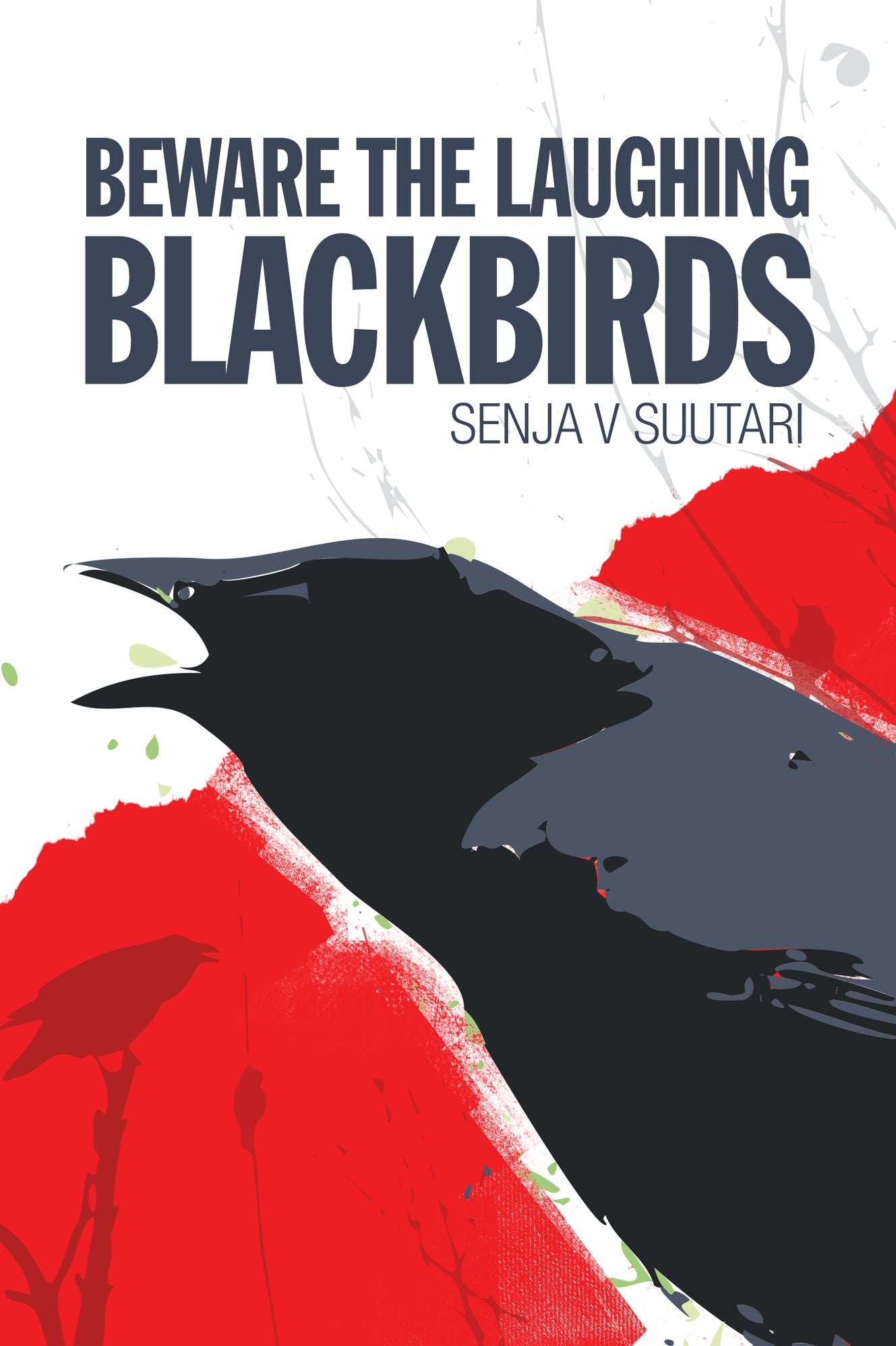 Beware the Laughing Blackbirds