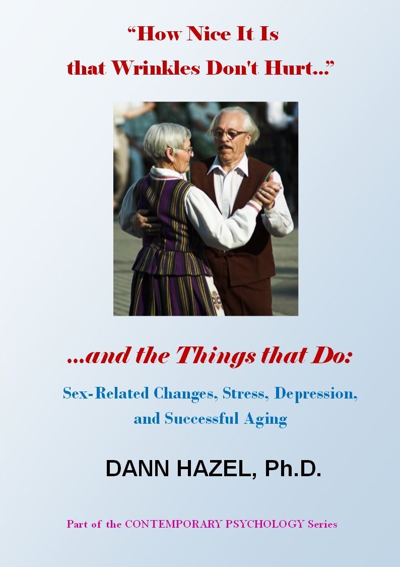 "How Nice It Is that Wrinkles Don't Hurt"--and the Things that Do: Sex-Related Changes, Stress, Depression, and Successful Aging