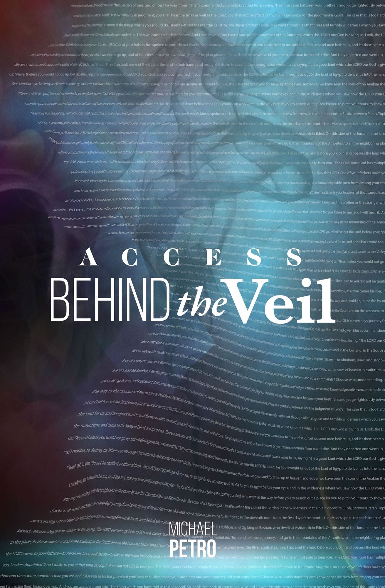 Access Behind the Veil: The Coming Glory