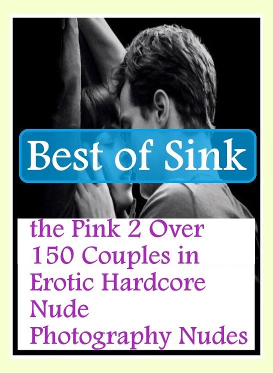 Adult Sex: Knickers & Nipples Vergin Prison Best of"Sink the Pink 2 Over 150 Couples in Erotic Hardcore Nude Photography Nudes" ( sex, porn, fetish, bondage, oral, anal, ebony, hentai, domination, erotic photography, erotic sex stories, adult, xxx, shem