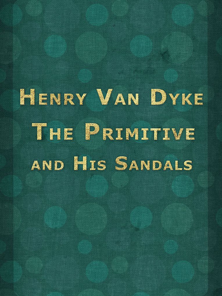The Primitive and his Sandals