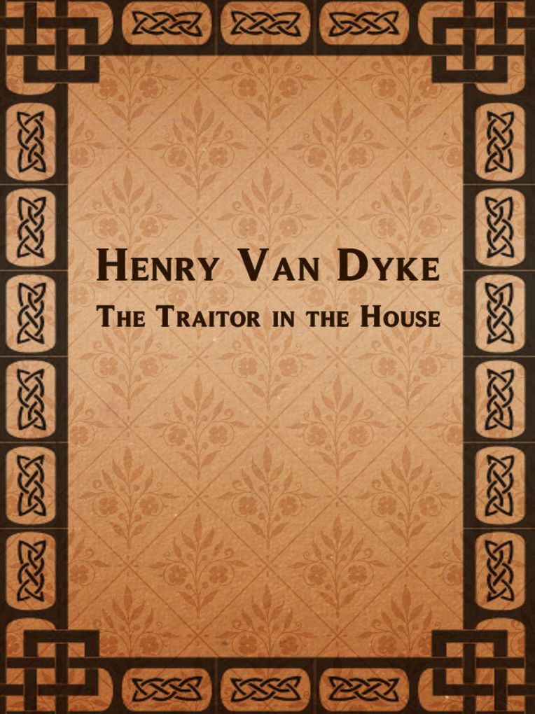 The Traitor in the House