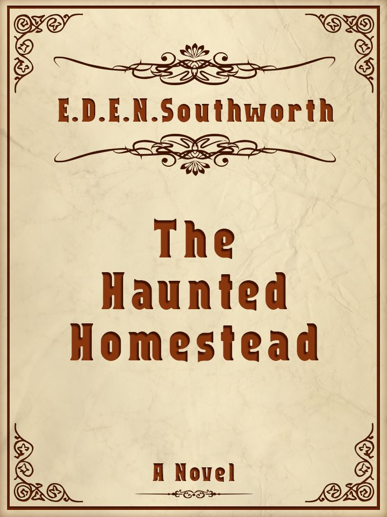 The Haunted Homestead