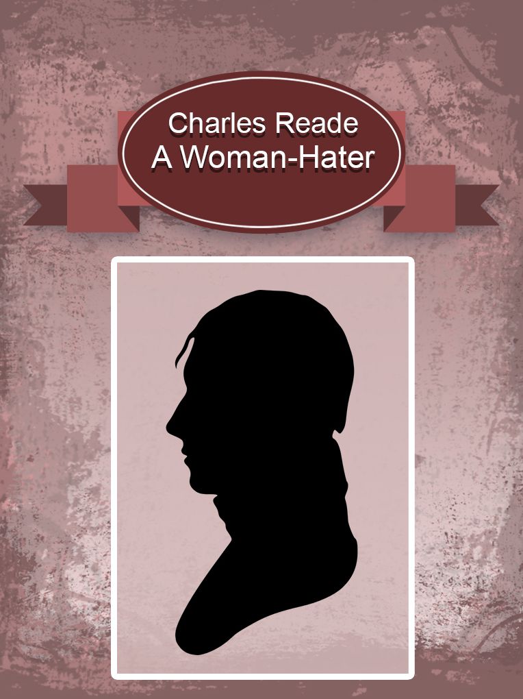A Woman Hater
