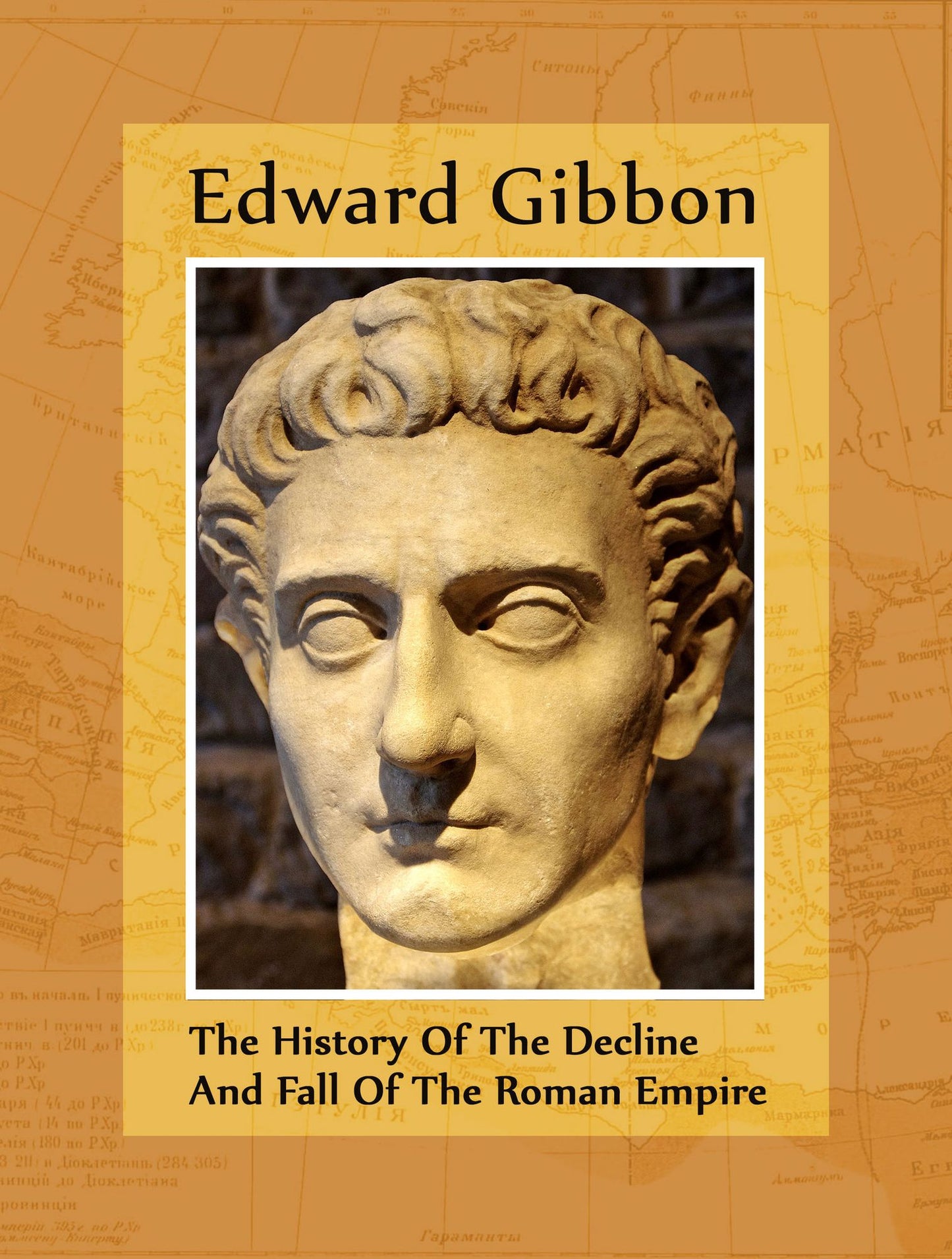 The History of the Decline and Fall of the Roman Empire