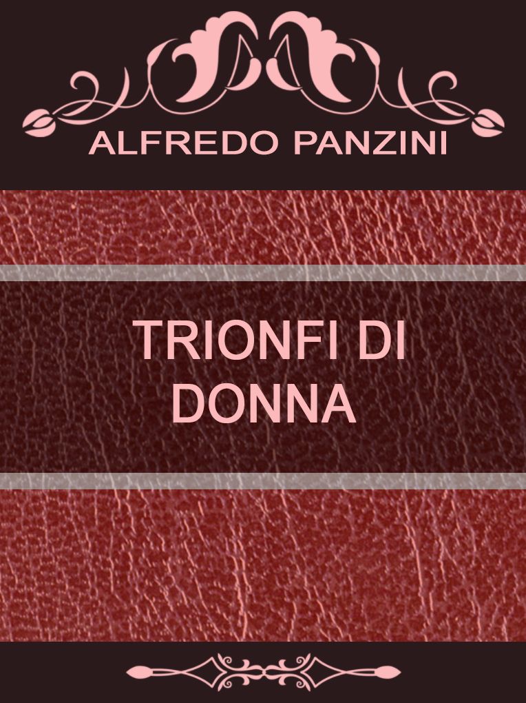 TRIONFI DI DONNA