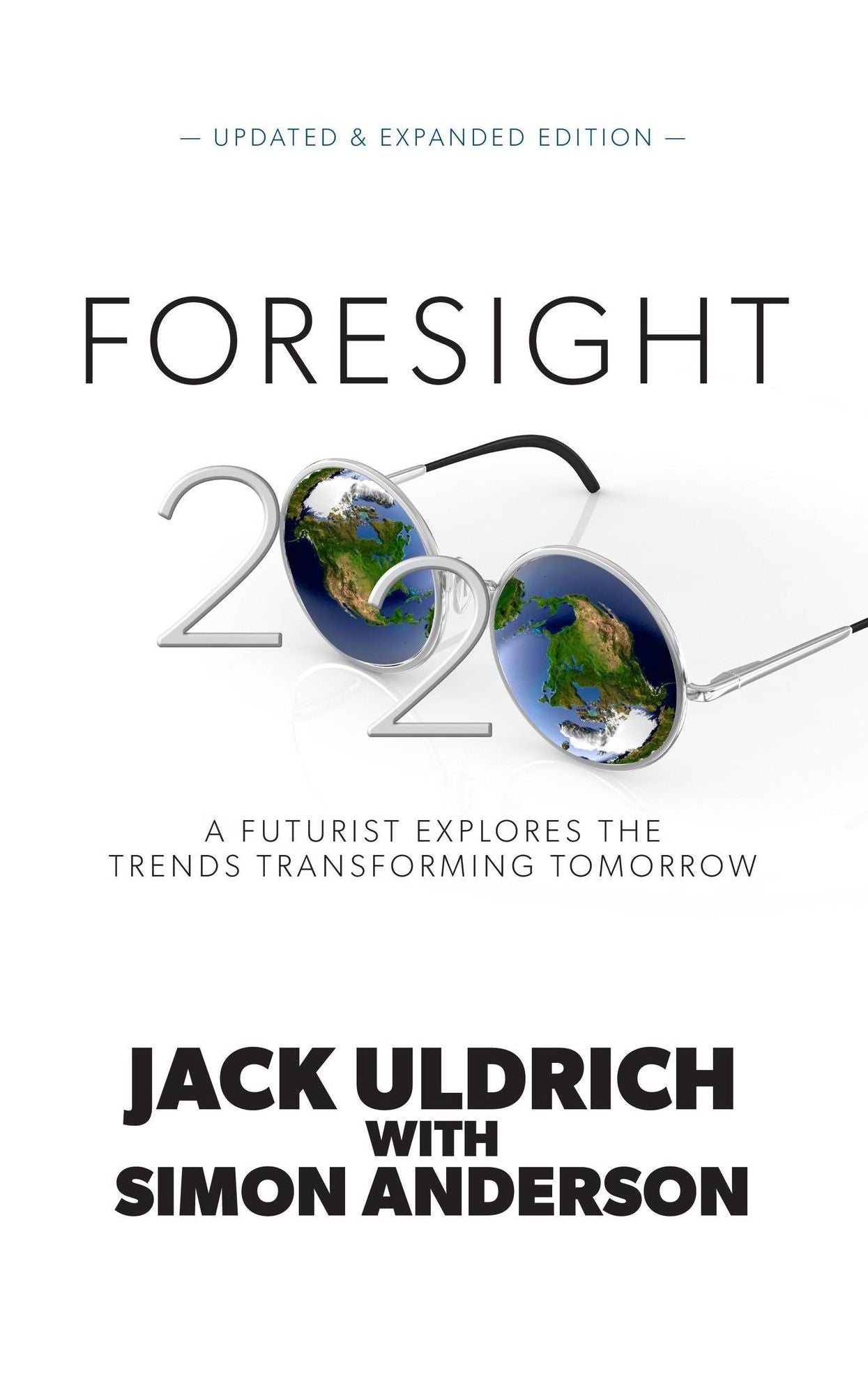 Foresight 20/20: A Futurist Explores the Trends Transforming Tomorrow
