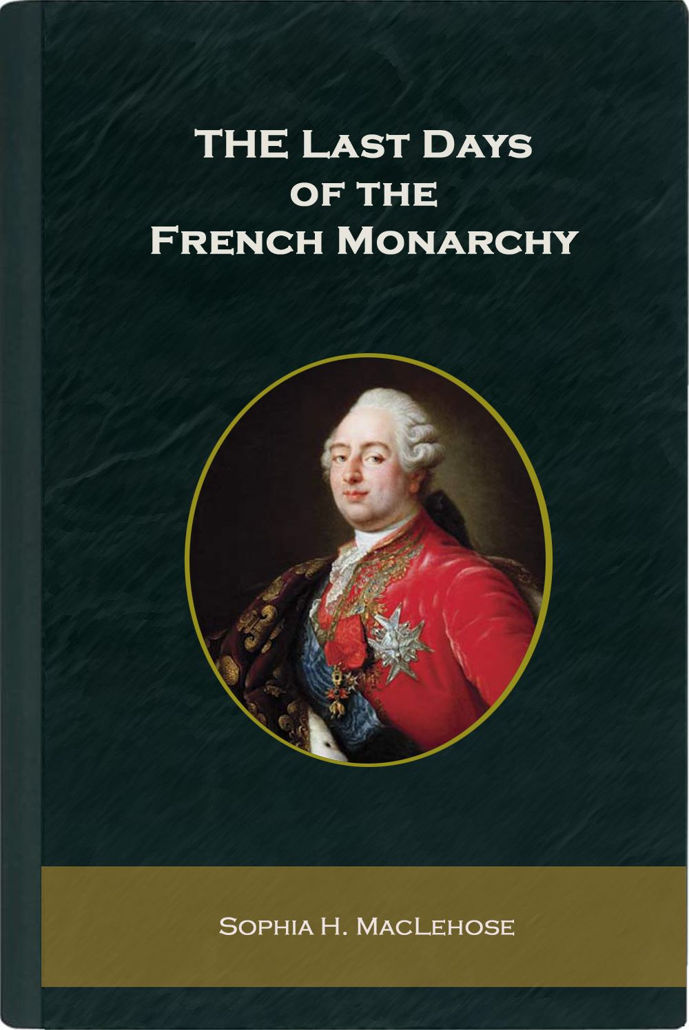 The Last Days of the French Monarchy