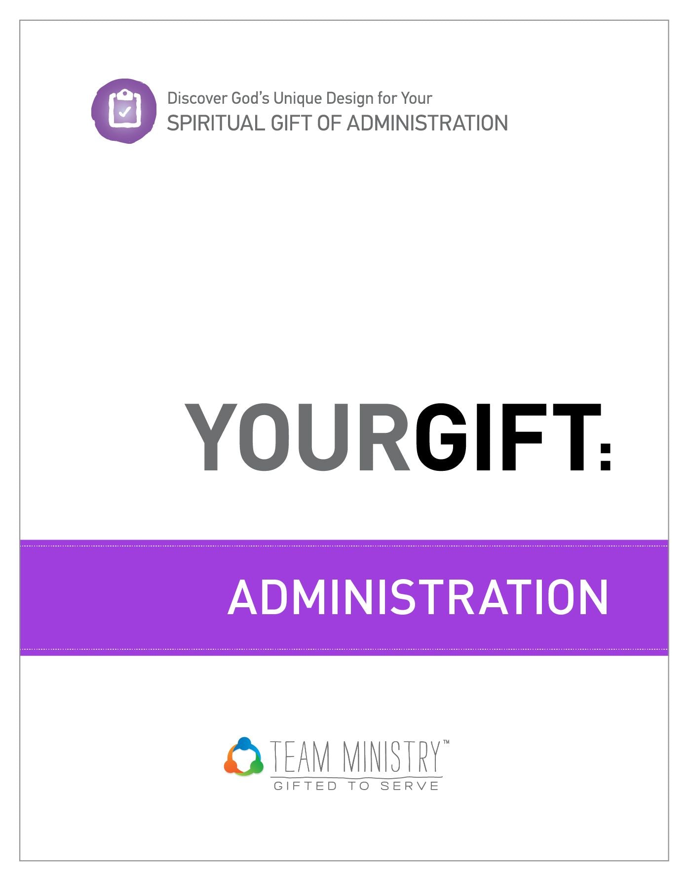 Your Gift: Administration