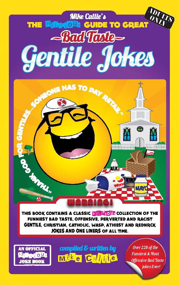 The Hilarious Guide To Great Bad Taste Gentile Jokes
