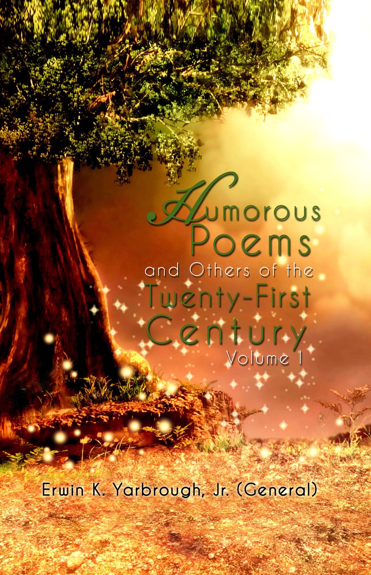 Humorous Poems and Others of the Twenty-First Century: Volume I