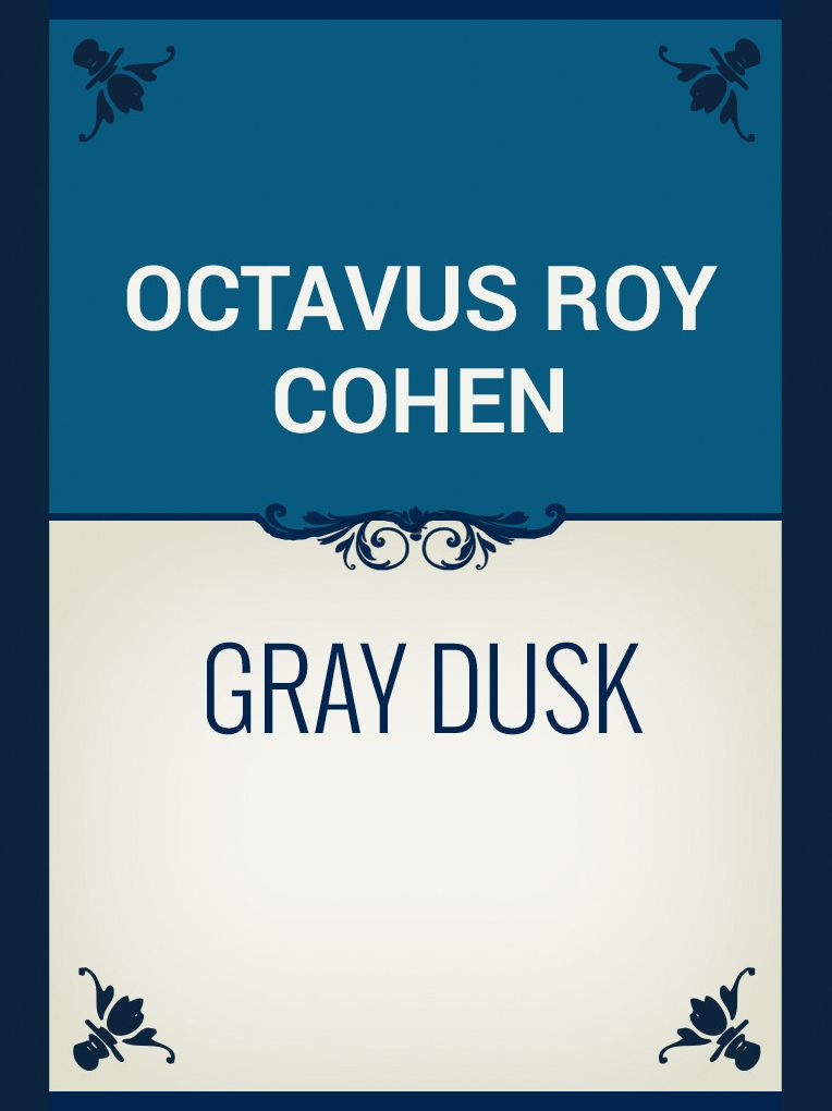 Gray Dusk