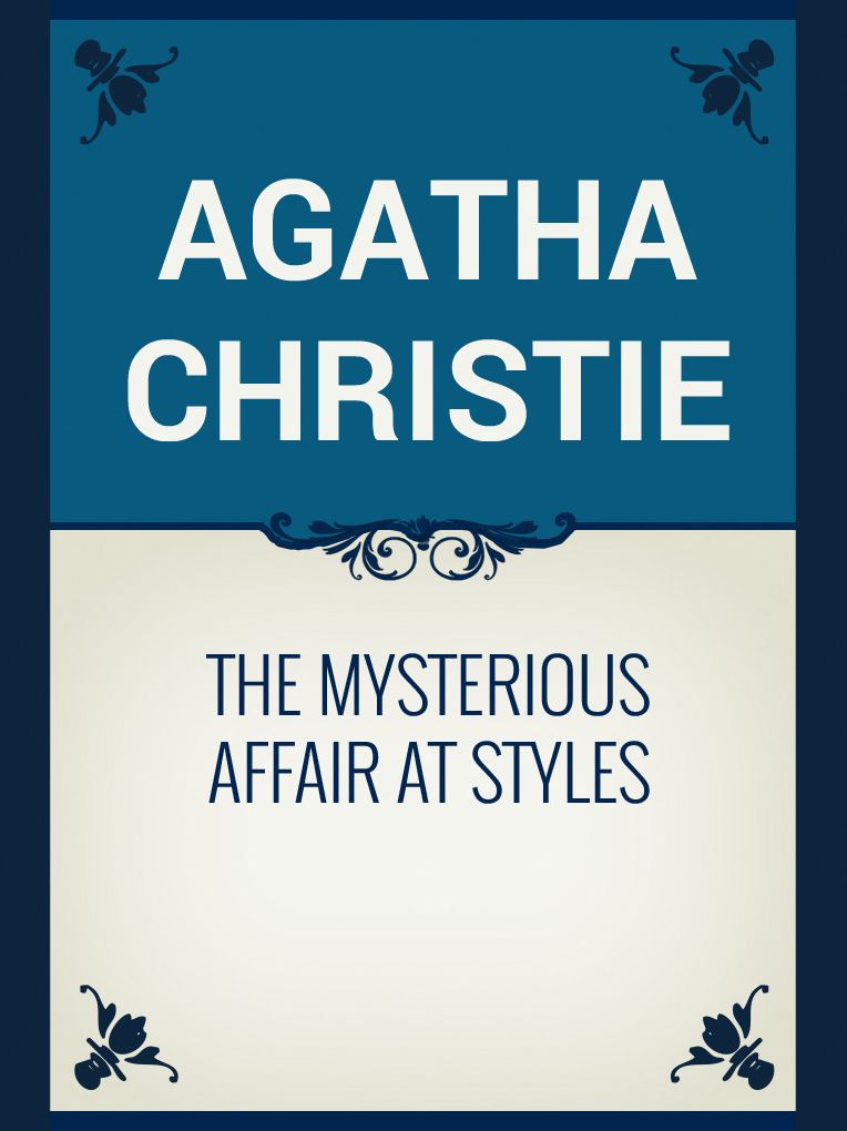 The Mysterious Affair at Styles (Hercule Poirot Series)
