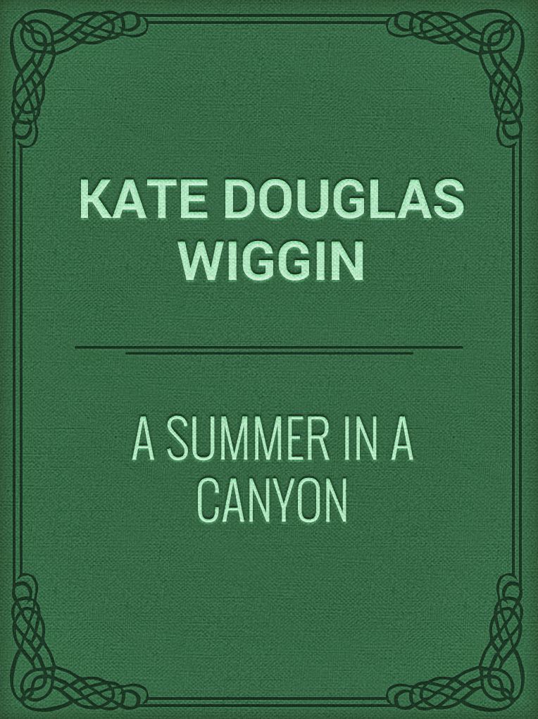 A Summer in a Canyon