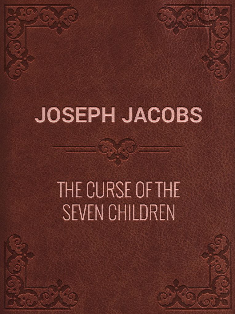 The Curse of the Seven Children