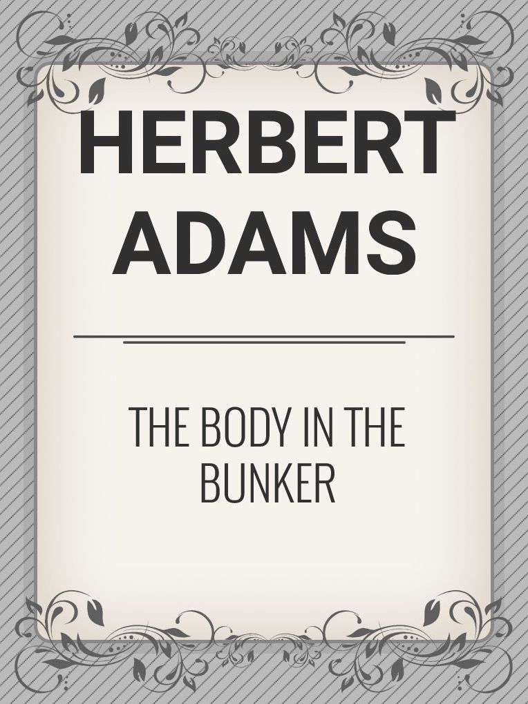 The Body In The Bunker