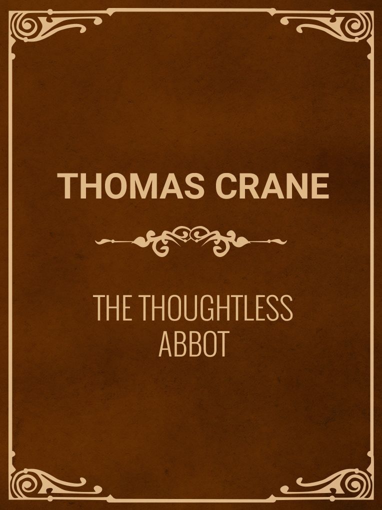 The Thoughtless Abbot