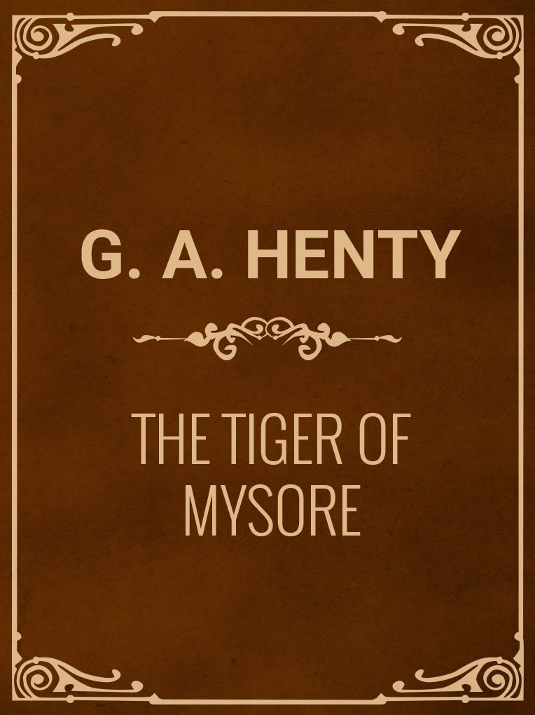 The Tiger of Mysore