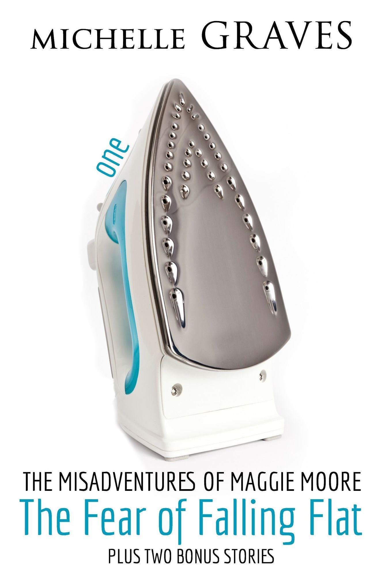 The Misadventures of Maggie Moore (Volume One)