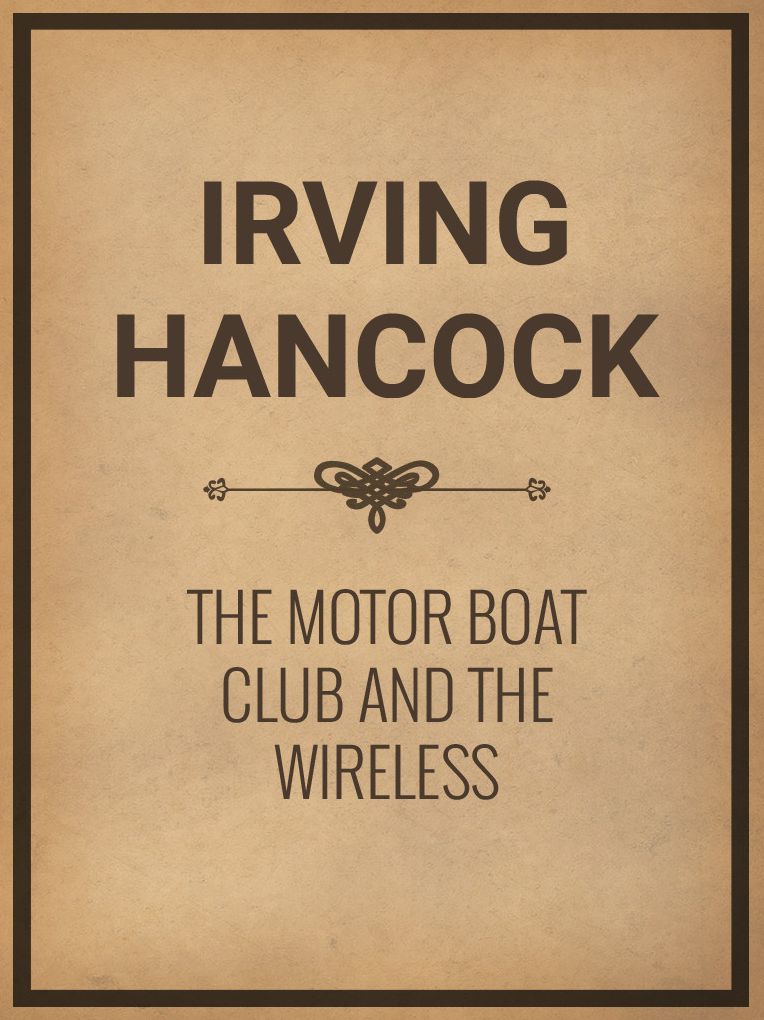 The Motor Boat Club and The Wireless