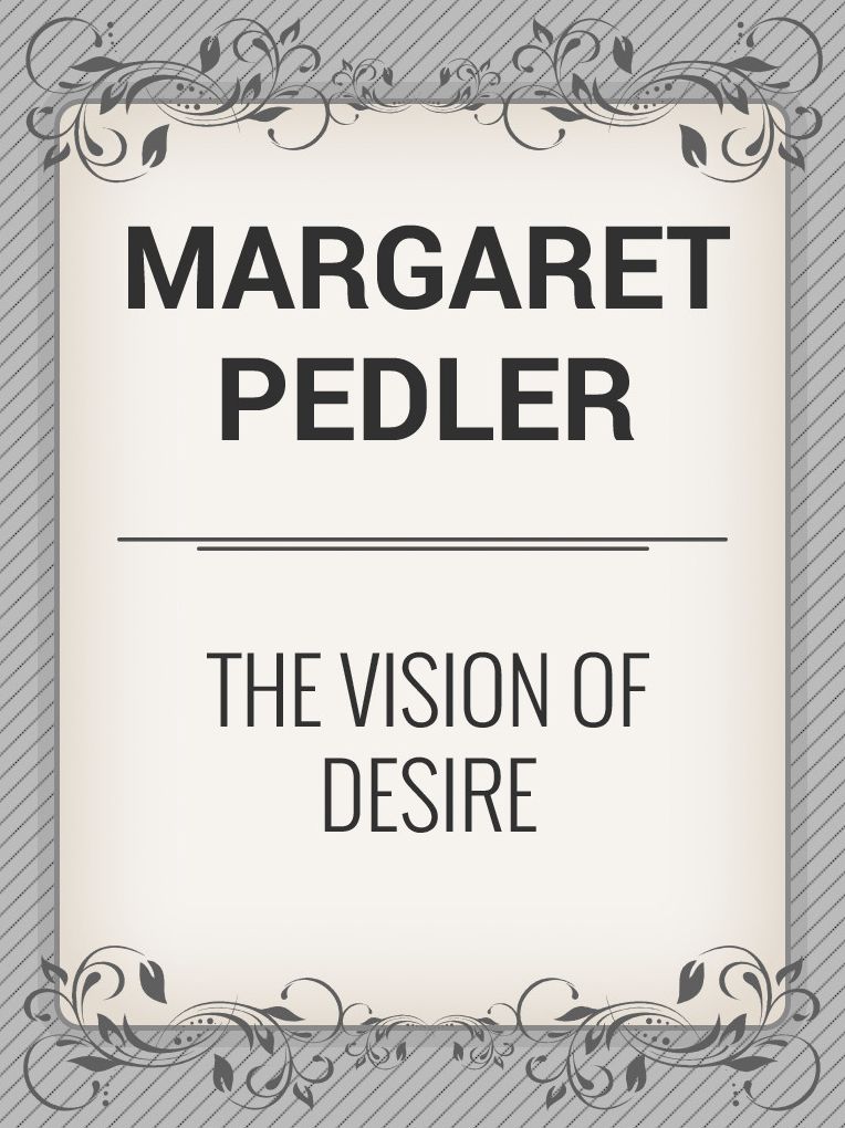 The Vision of Desire