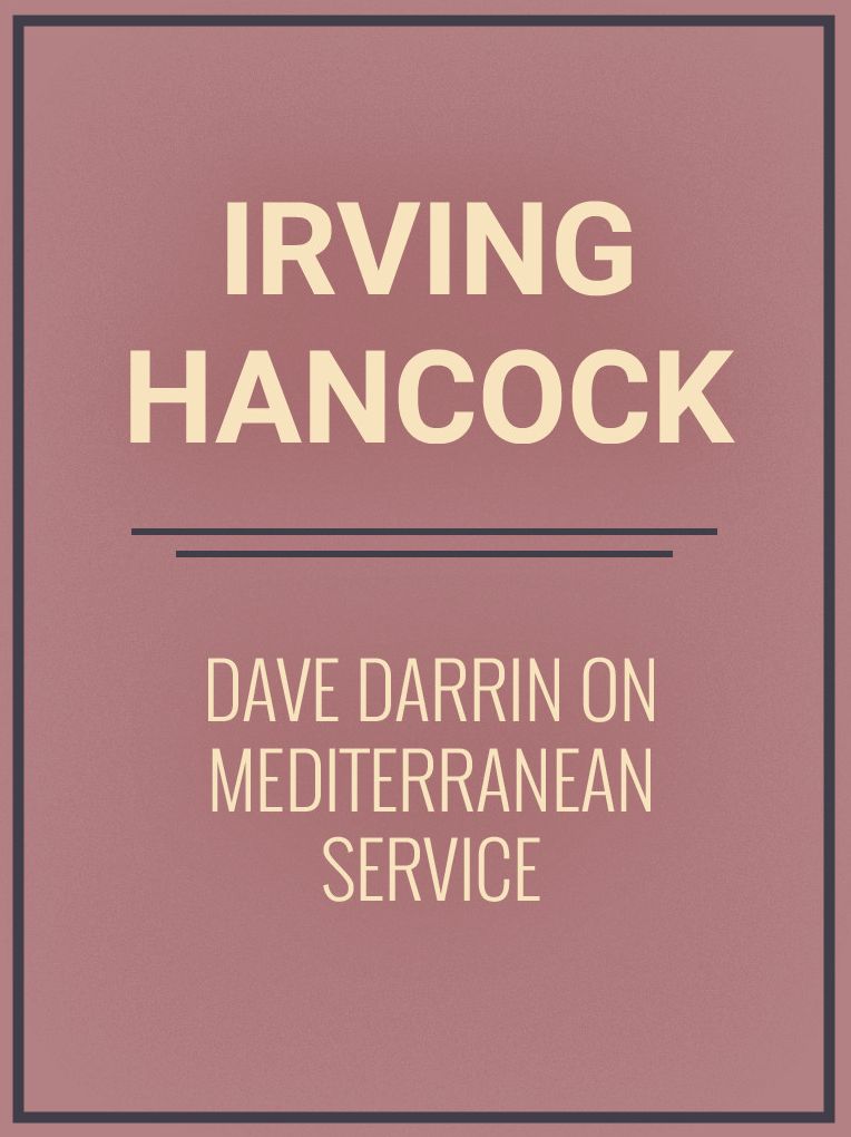 Dave Darrin on Mediterranean Service