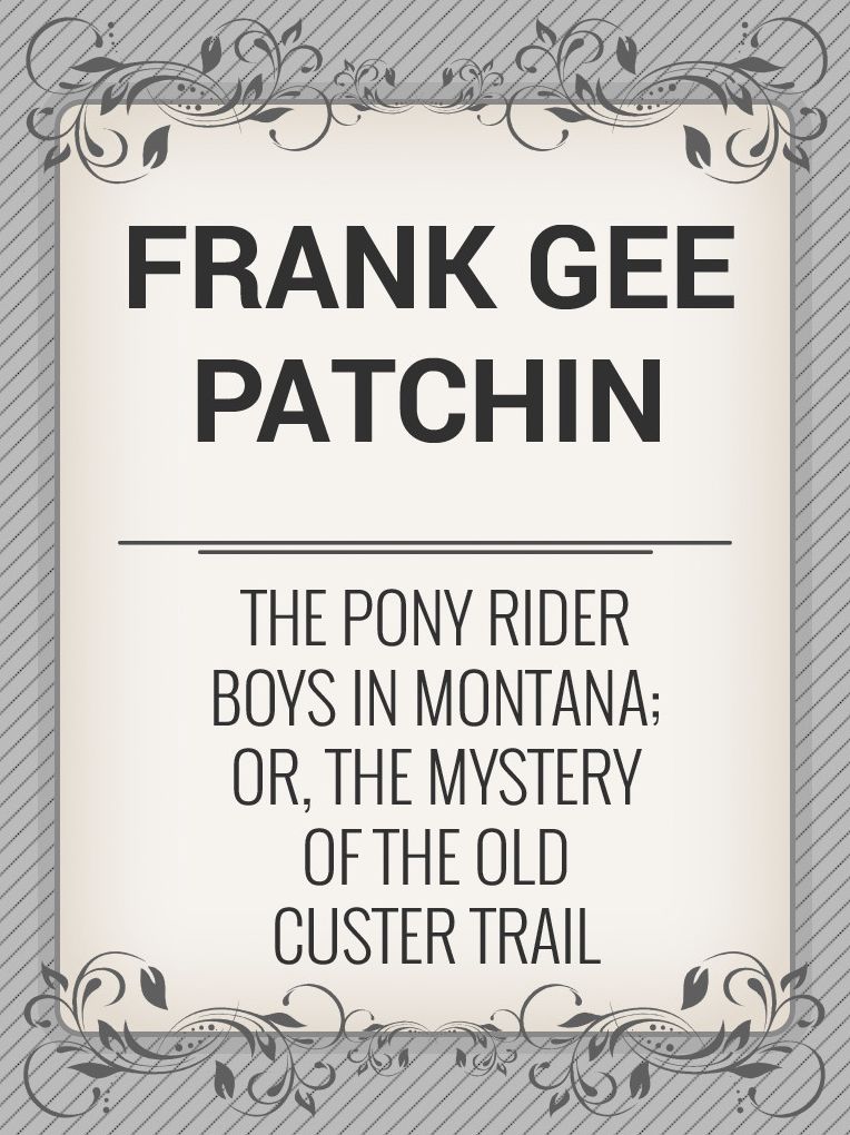 The Pony Rider Boys in Montana