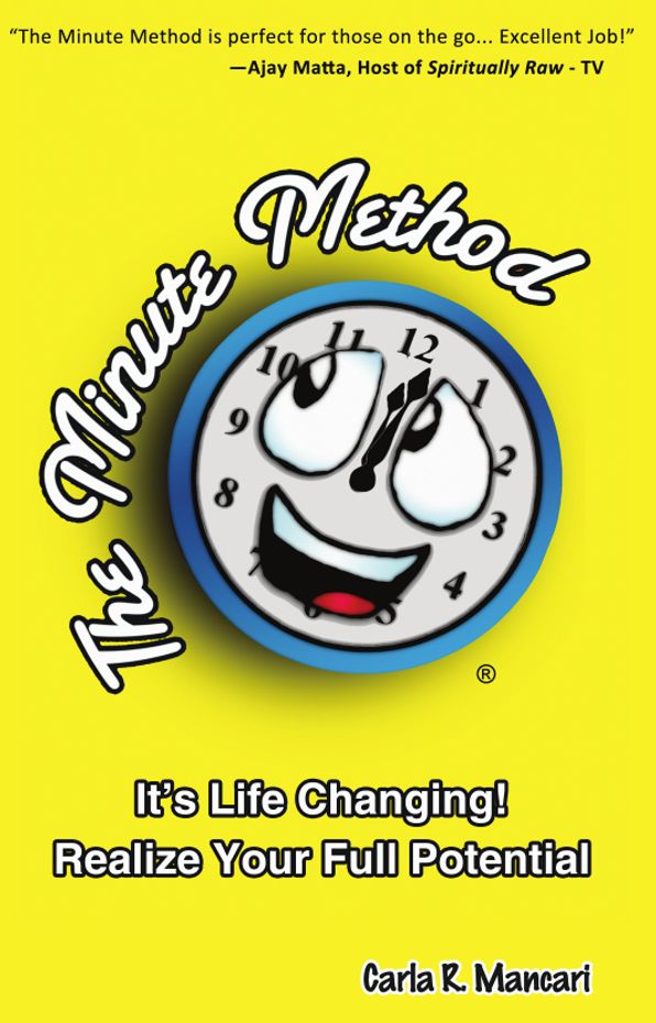 The Minute Method: It's Life Changing! Realize Your Full Potential