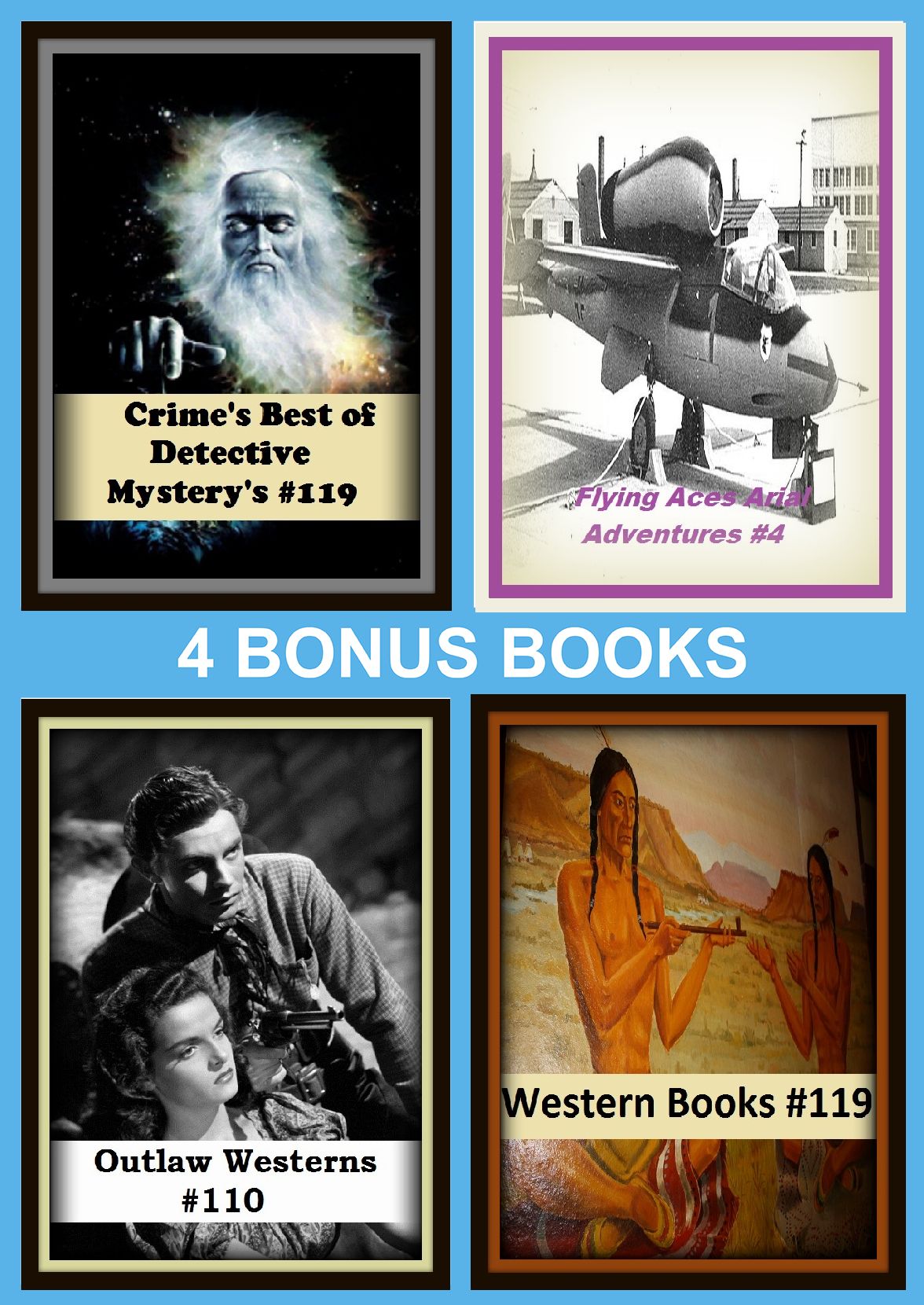 Detective : Four bonus books in one Bundle Western Books #119, Crime's Best of Detective Mystery's #119, Flying Aces Arial Adventures #4, Outlaw Westerns #110