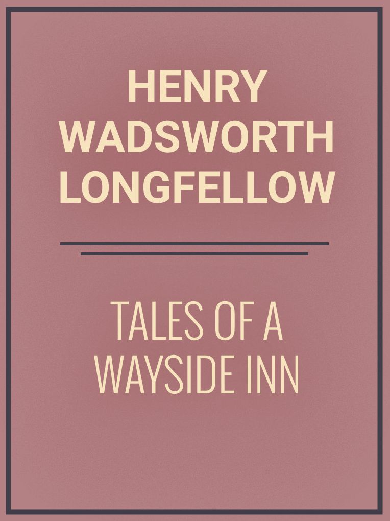 Tales of a Wayside Inn