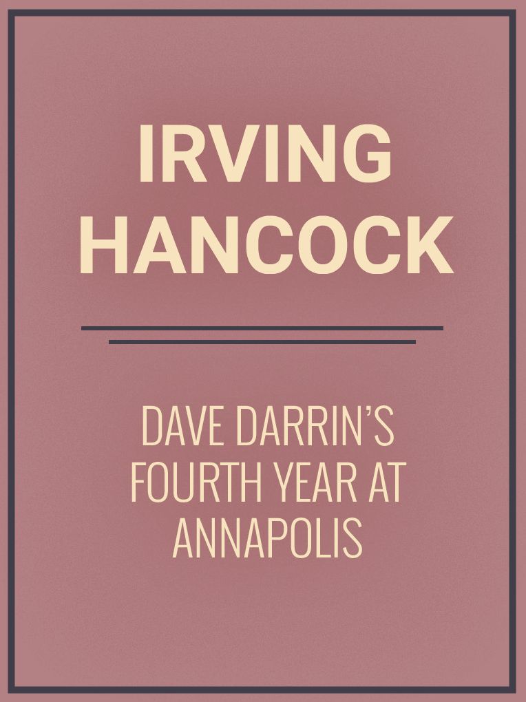 Dave Darrin's Fourth Year at Annapolis