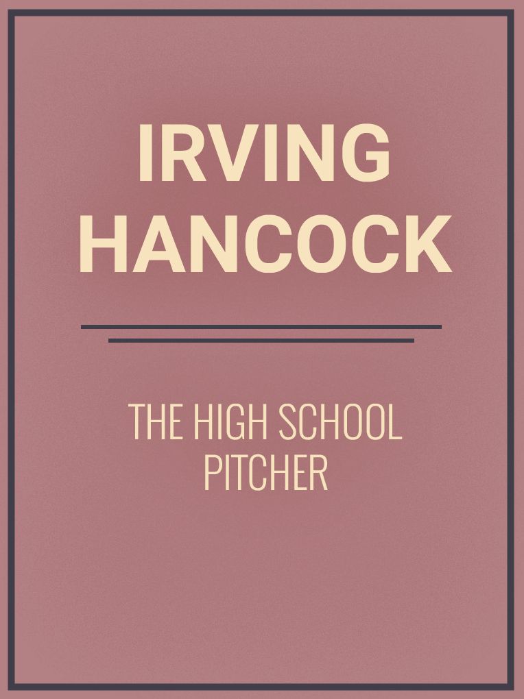 The High School Pitcher