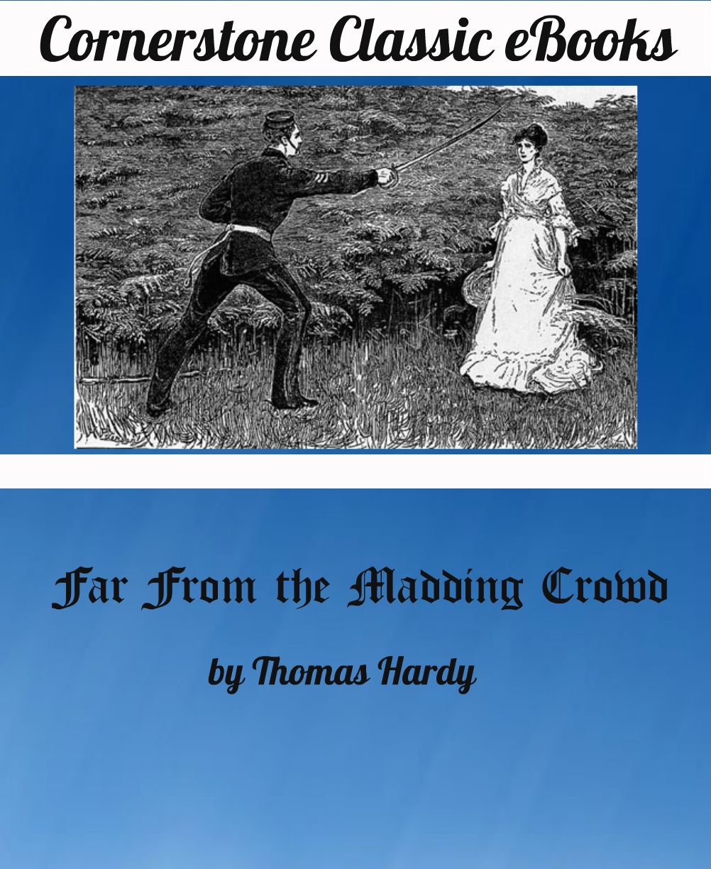 Far from the Madding Crowd by Thomas Hardy