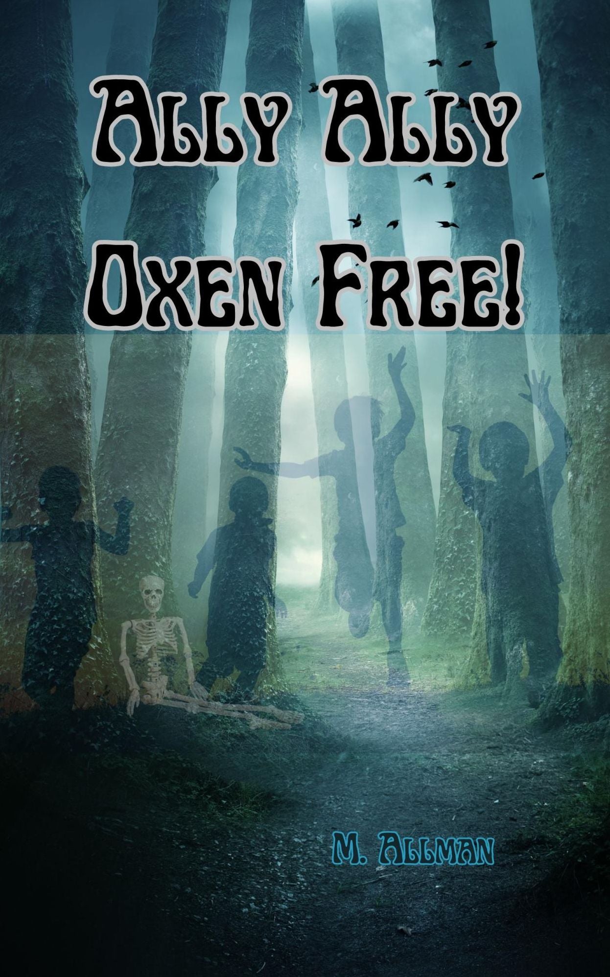 Ally Ally Oxen Free