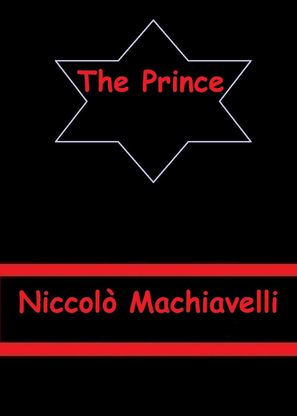 The Prince by Niccolo Machiavelli