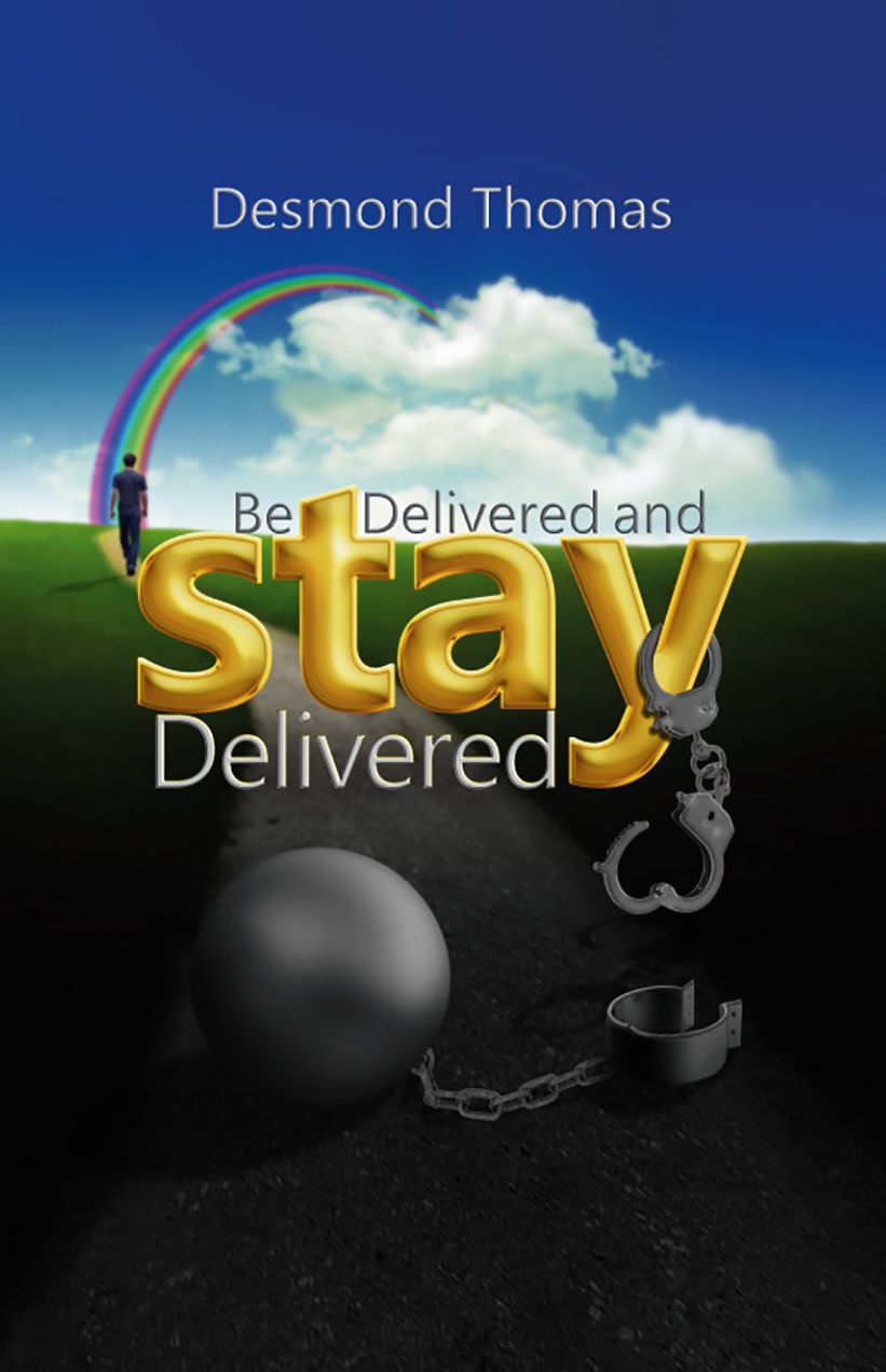 Be Delivered and Stay Delivered