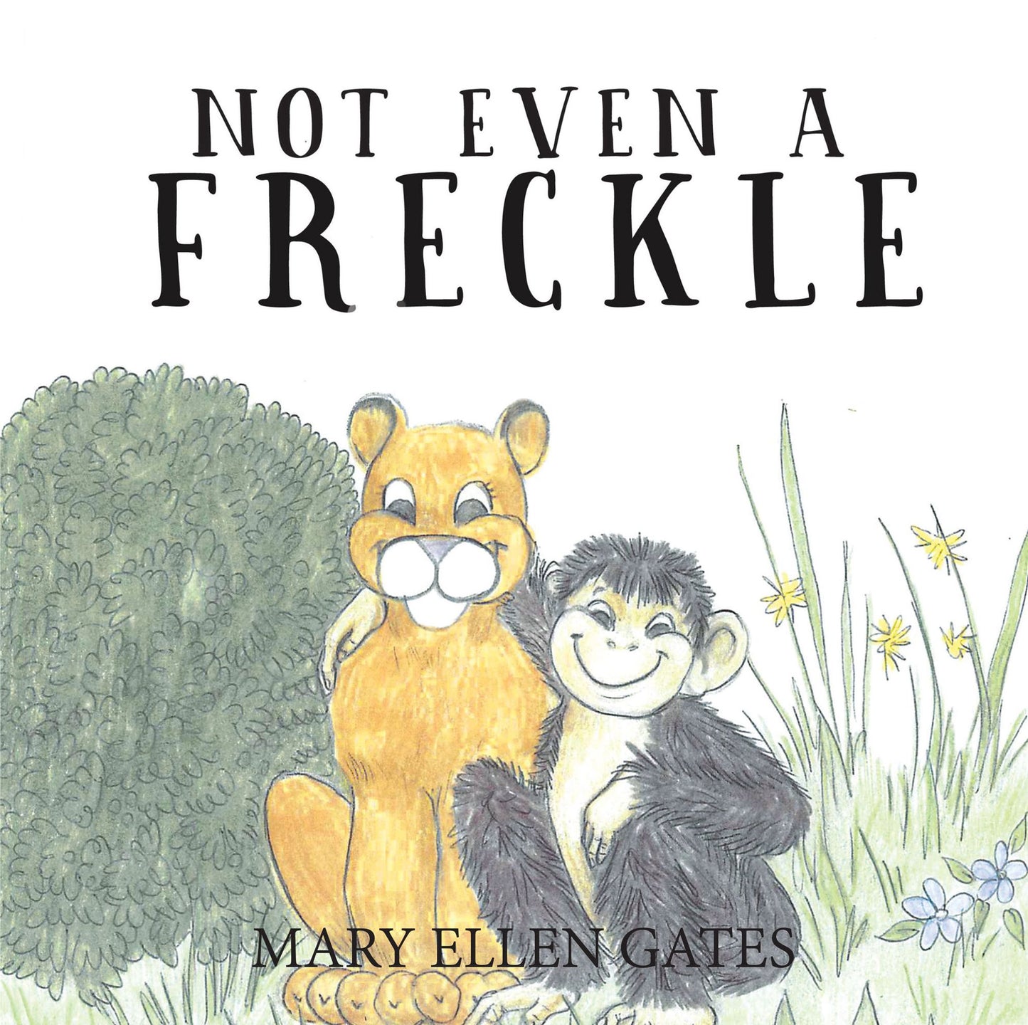 NOT EVEN A FRECKLE