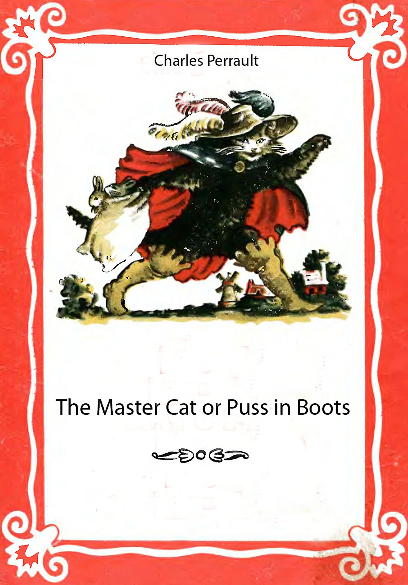 The Master Cat or Puss in Boots (illustrated)