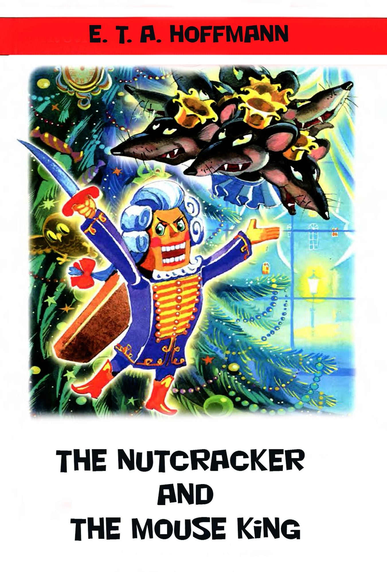 The Nutcracker and The Mouse King (illustrated)