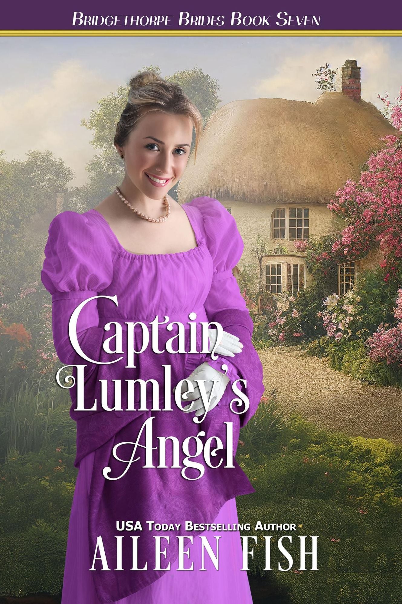 Captain Lumley's Angel (Bridgethorpe Brides Series #7)