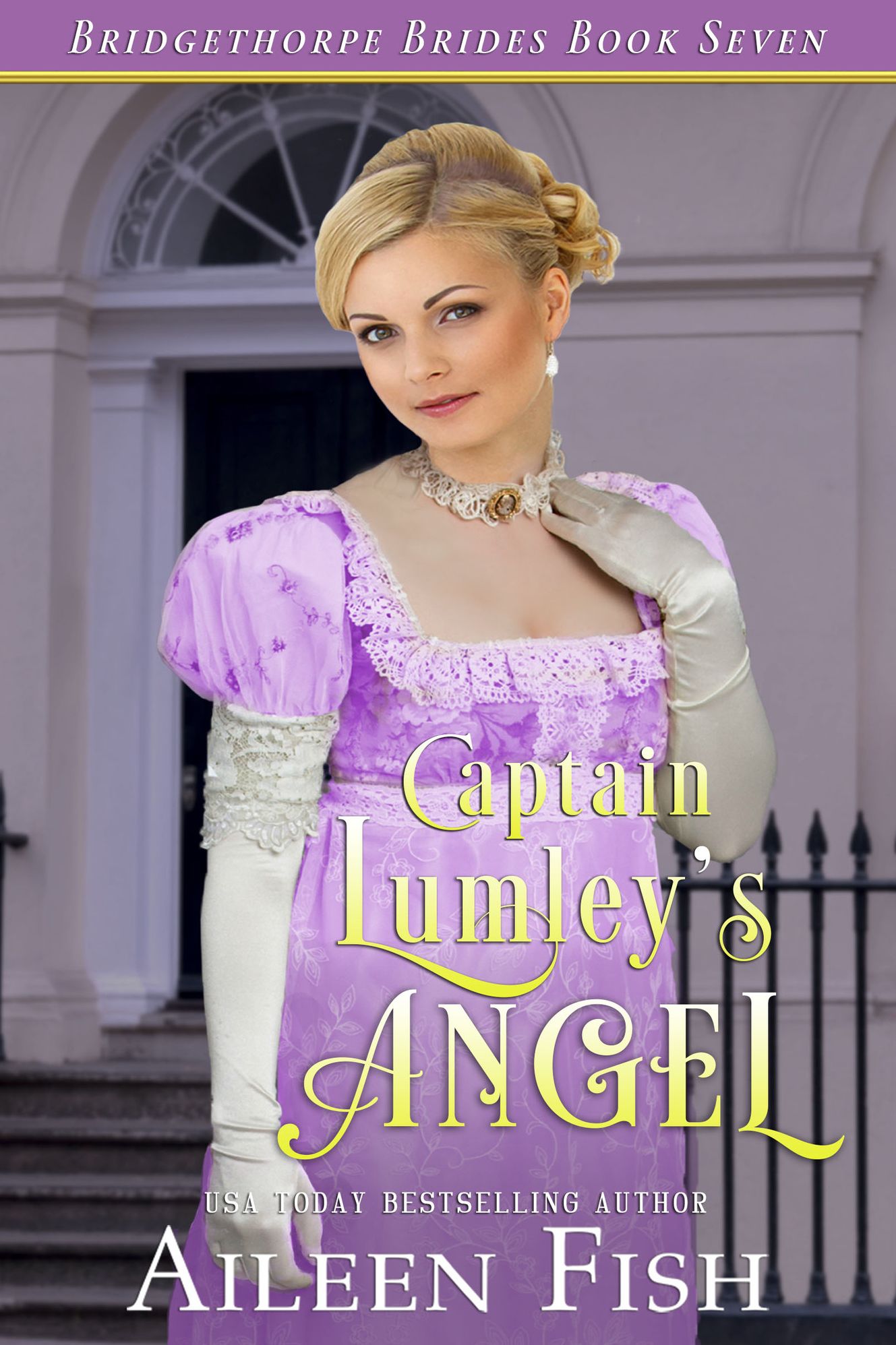 Captain Lumley's Angel (Bridgethorpe Brides Series #7)
