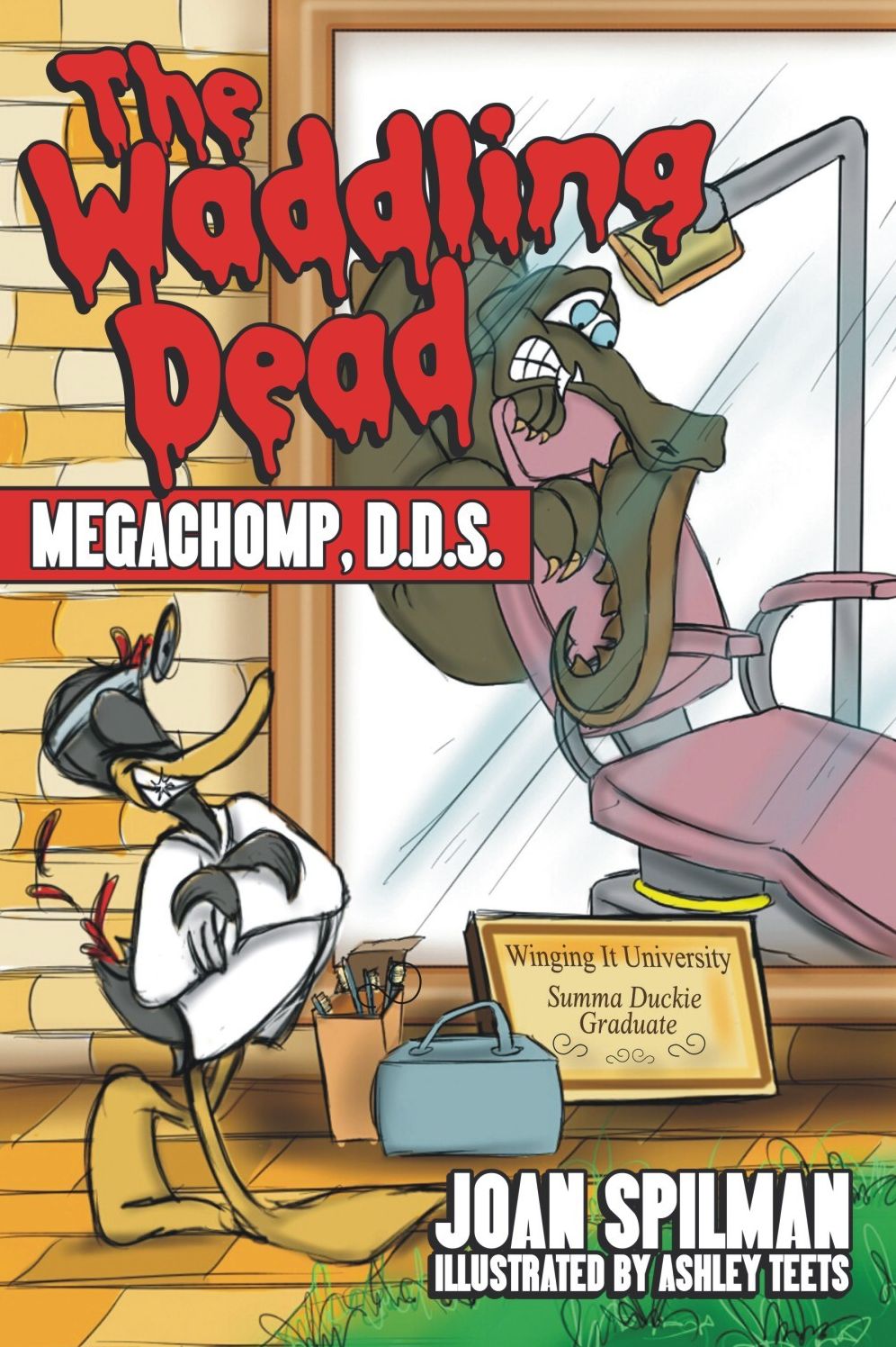 The Waddling Dead: MegaChomp, D.D.S.