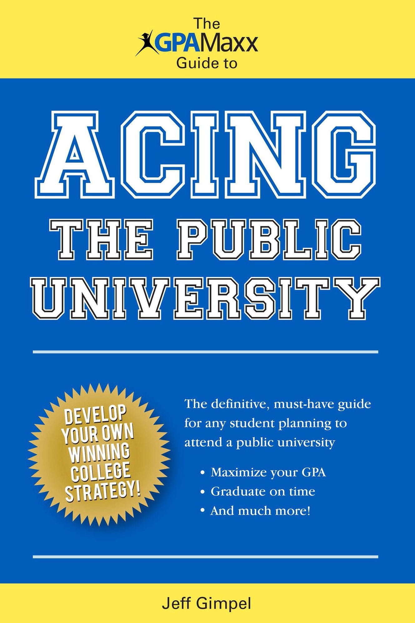 The GPAMaxx Guide to Acing the Public University