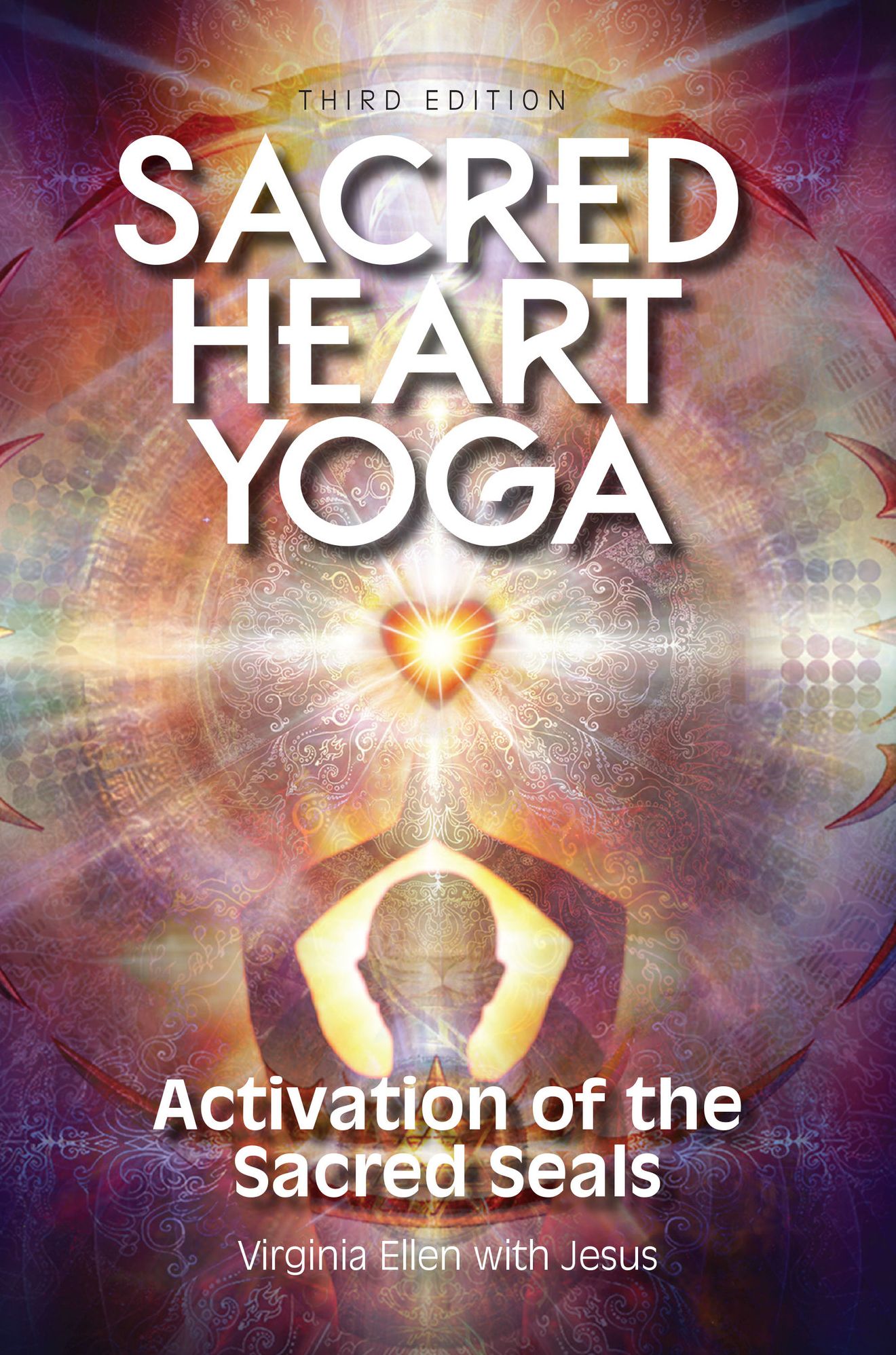 Sacred Heart Yoga: Activation of the Sacred Seals