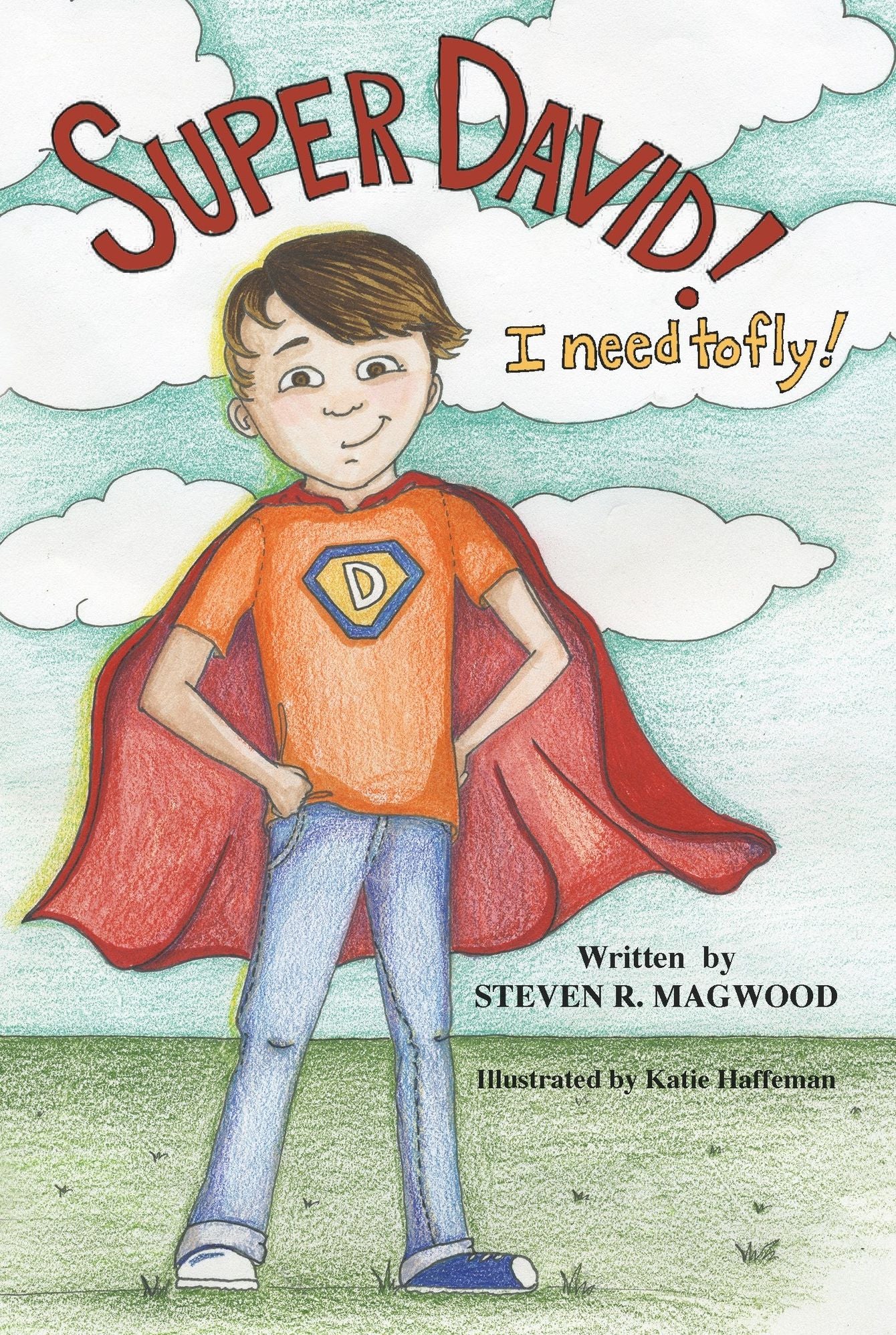 Super David! I need to fly!