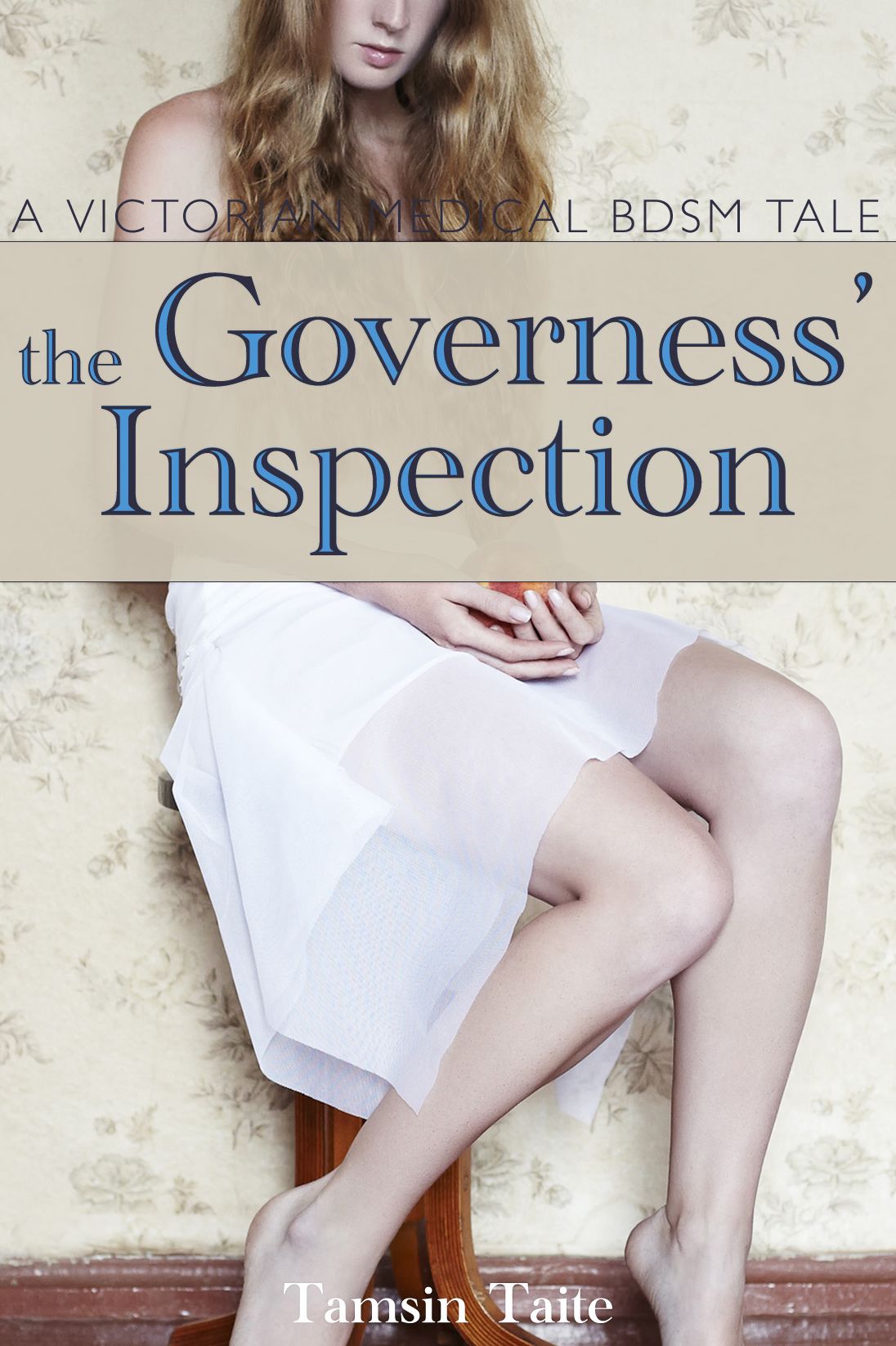 The Governess' Inspection: An Erotic Victorian Medical BDSM Tale